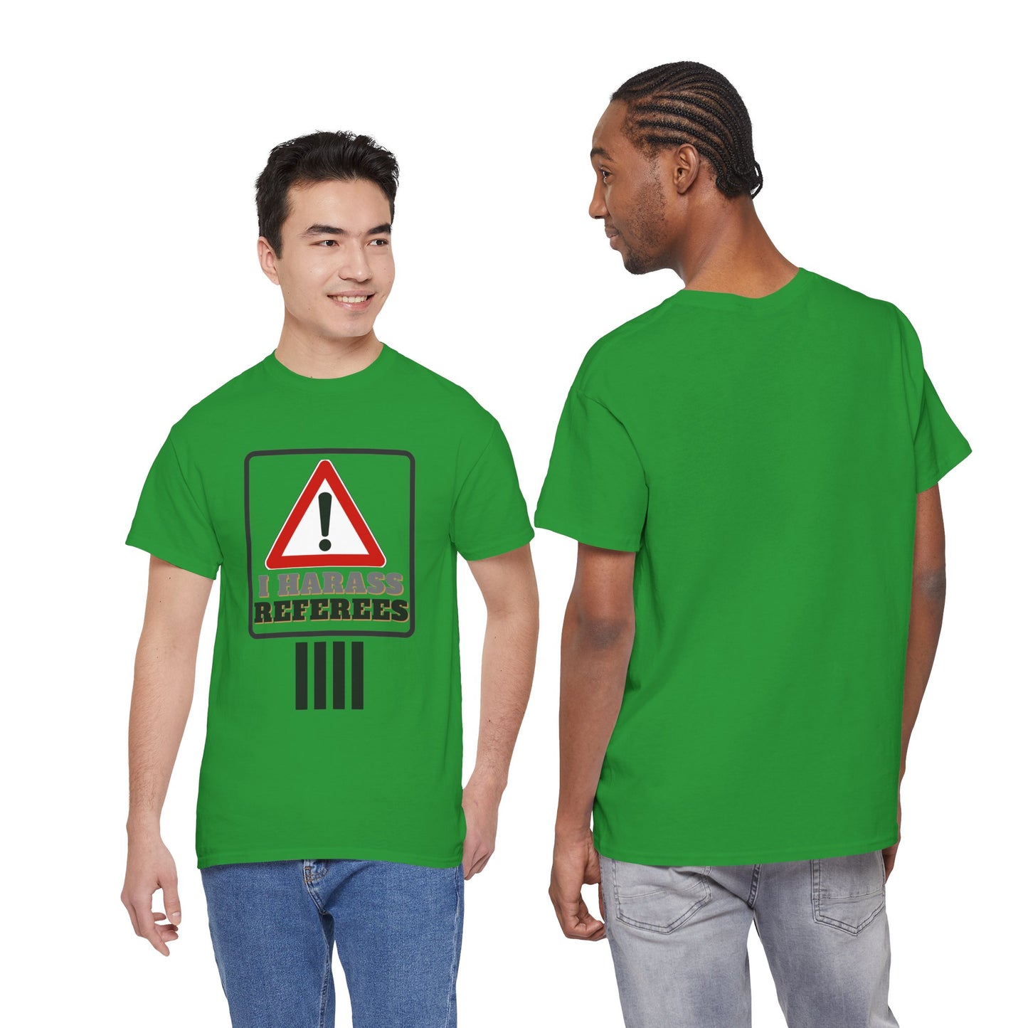 I Harass Refs | Heavy Cotton Tee | For the fans | Screen printed |  5 color options | Sizes S-5XL