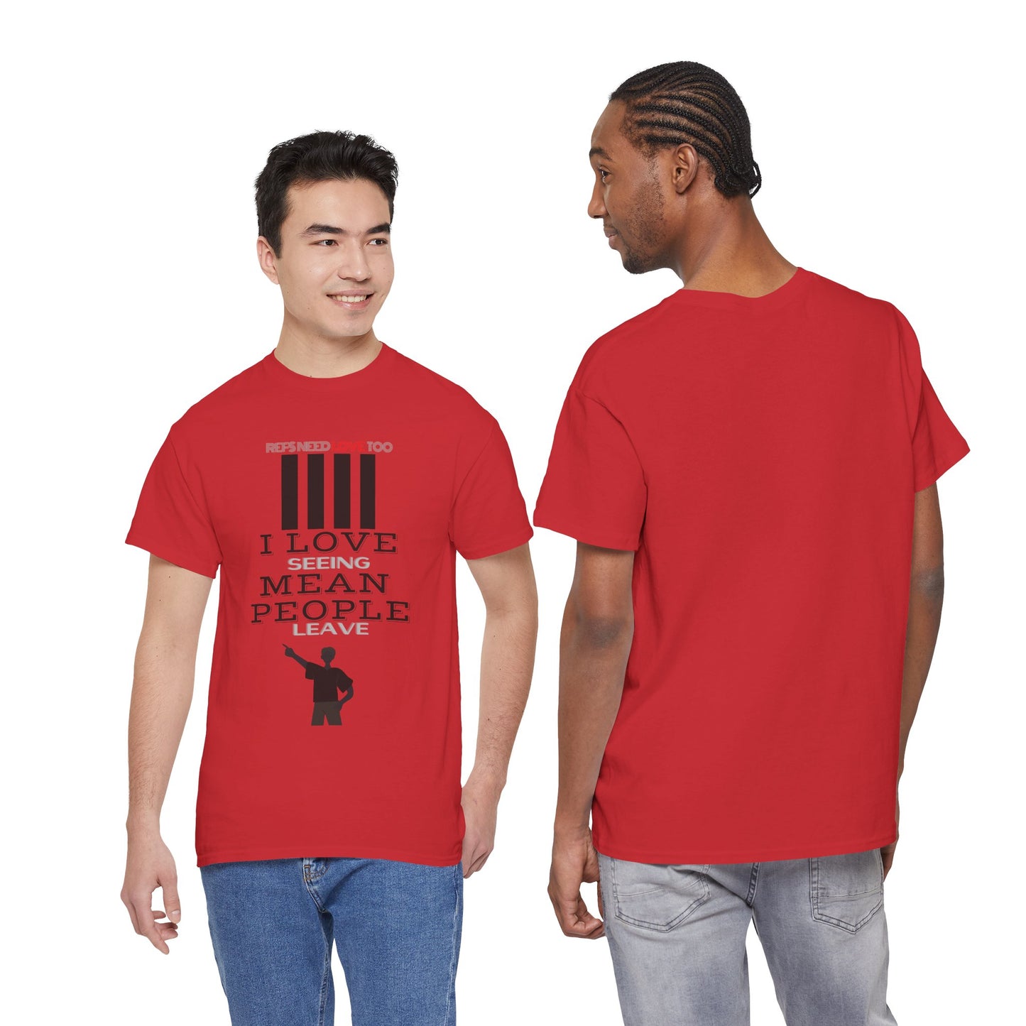 Love seeing mean people leave | For your favorite referee | Heavy Cotton Tee | Screen printed | Five color options