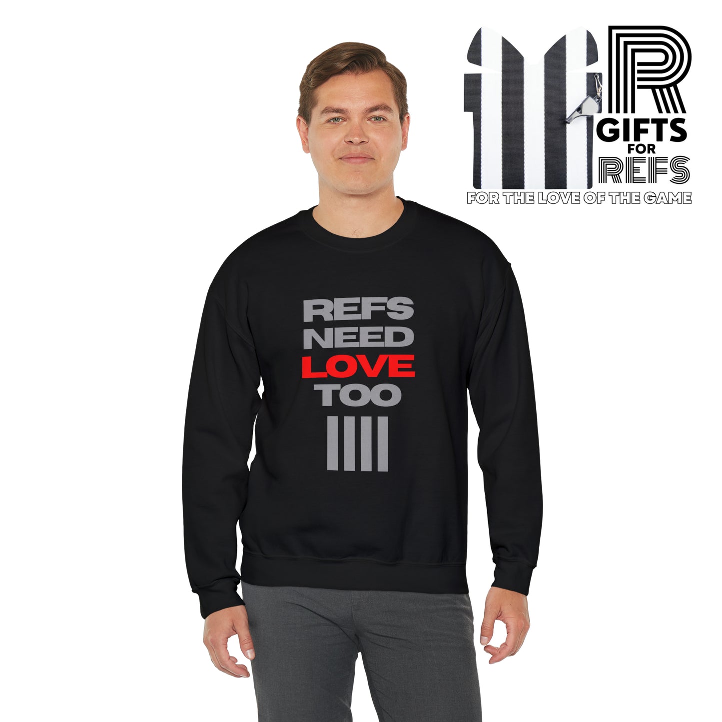 Refs Need Love Too Unisex Heavy Blend™ Crewneck Sweatshirt | Gifts for Refs | For Sports Officials | Christmas gift for Referees | Referee apparel