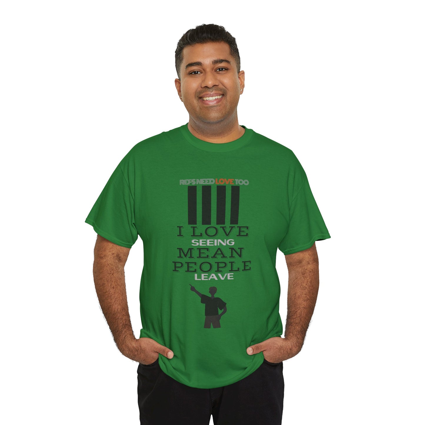 Love seeing mean people leave | For your favorite referee | Heavy Cotton Tee | Screen printed | Five color options