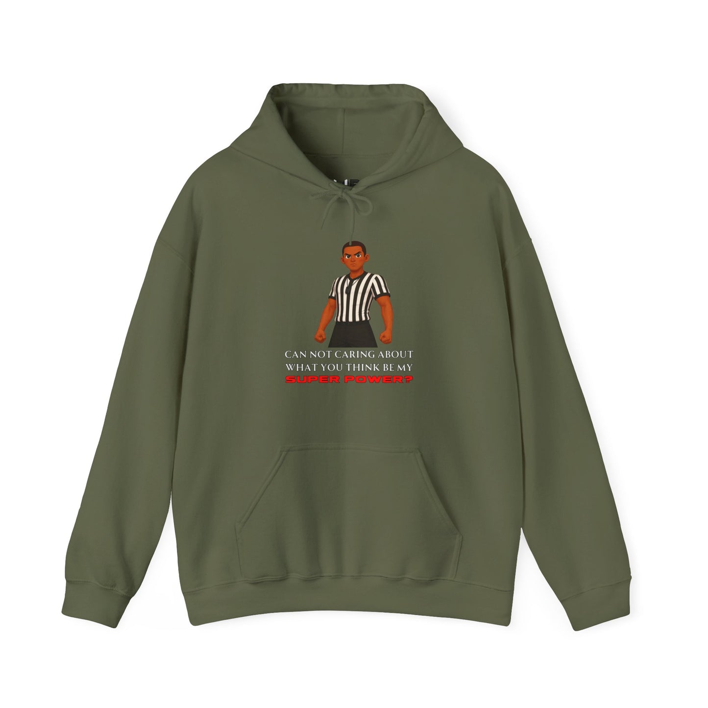 Referee Superpower Graphic Hoodie — “Can Not Caring About What You Think Be My Super Power?”